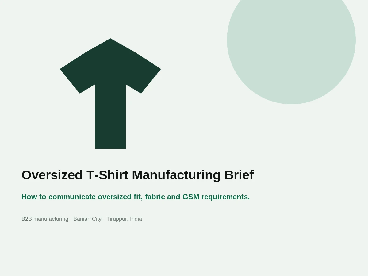 Oversized T-Shirt Manufacturing Brief guide